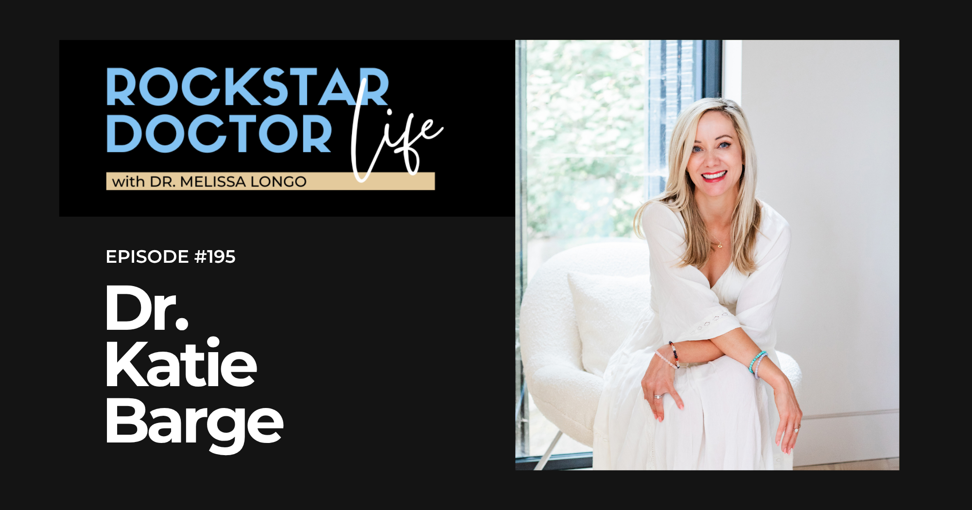 RDL#195 Dr. Katie Barge